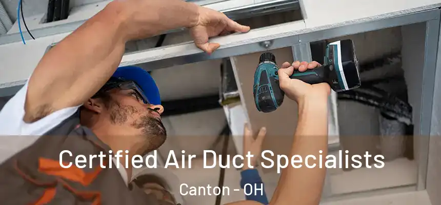  Certified Air Duct Specialists Canton - OH